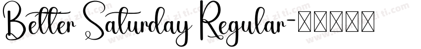 Better Saturday Regular字体转换